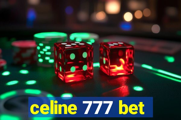 celine 777 bet